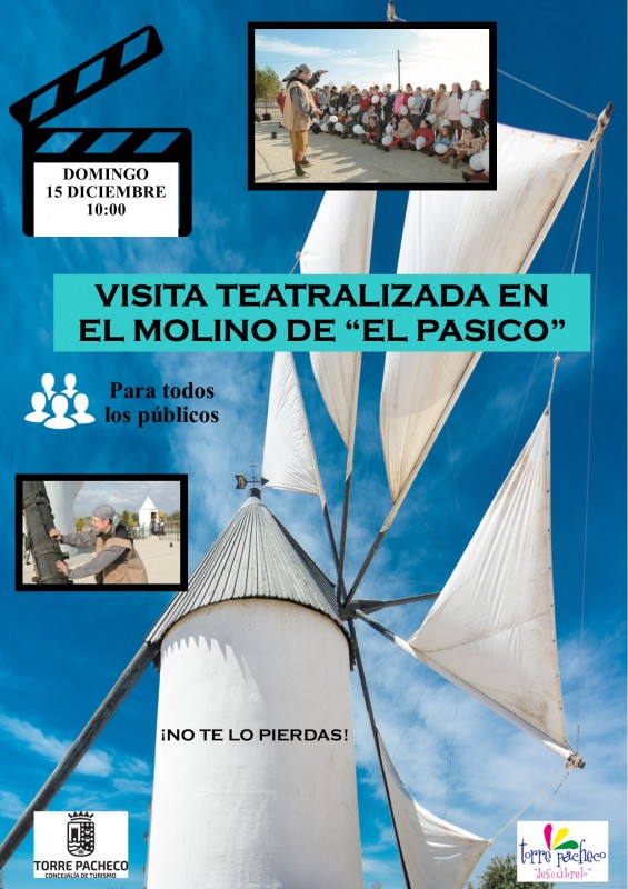 <span style='color:#780948'>ARCHIVED</span> - Sunday 15th December theatrical guided tour of the El Pasico windmill in Torre Pacheco