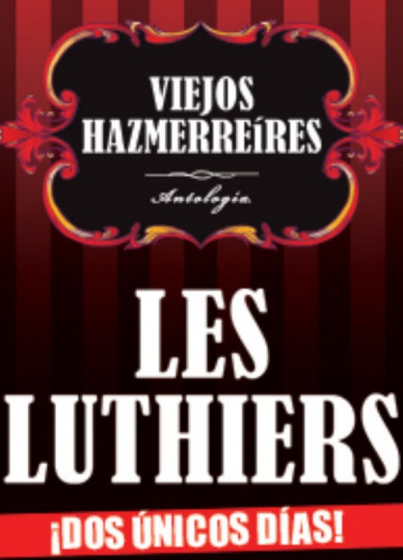 <span style='color:#780948'>ARCHIVED</span> - Cancelled 3rd and 4th October, Les Luthiers perform at the Auditorio Víctor Villegas in Murcia