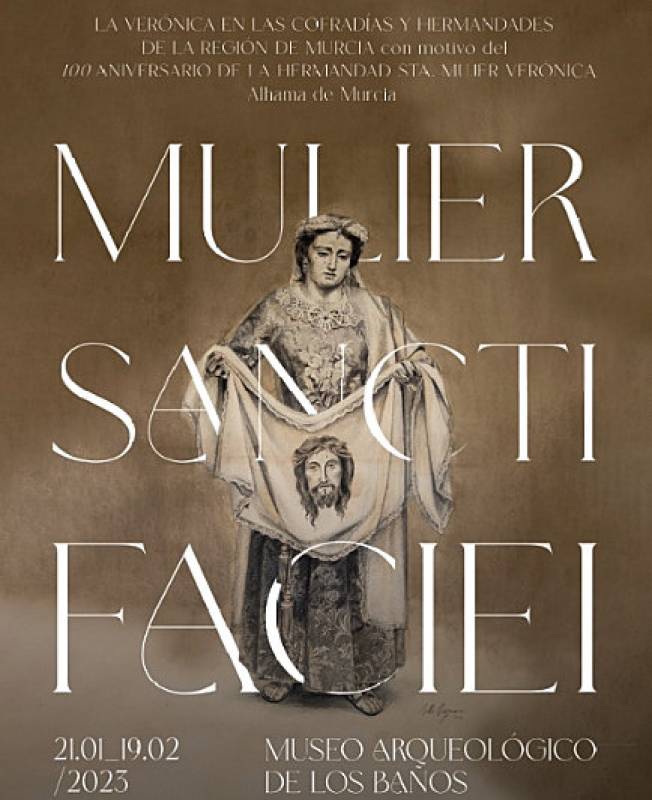 <span style='color:#780948'>ARCHIVED</span> - January 21 to February 19 Mulier Sancti Faciei exhibition about Saint Veronica in Alhama de Murcia