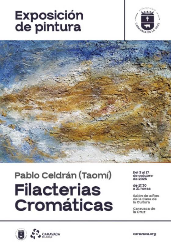 October 3 to 17 Exhibition of abstract art by Pablo Celdrán in Caravaca de la Cruz